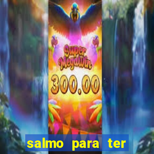 salmo para ter sorte em tudo